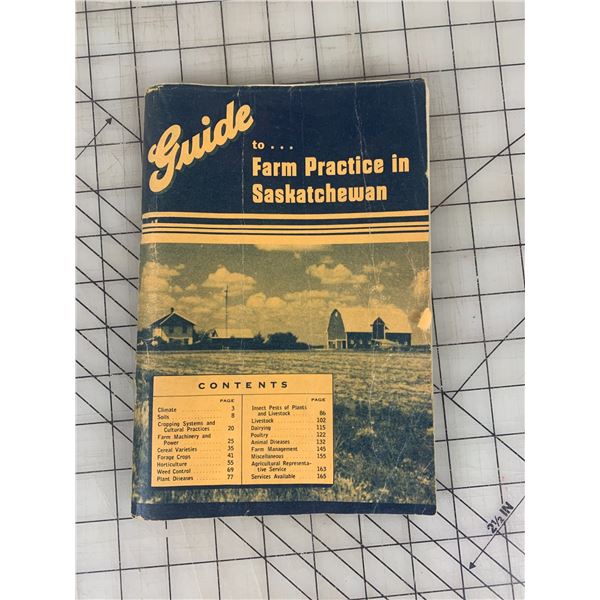 1945 GUIDE TO FARM PRACTICE IN SASKATCHEWAN BOOK
