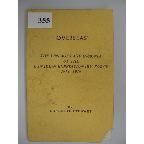 OVERSEAS - LINEAGES & INSIGNIA - CANADIAN EXPEDITIONARY FORCE REFERENCE BOOK