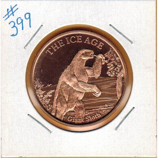 1 OUNCE COPPER  .999 FINE - THE ICE AGE - GIANT SLOTH