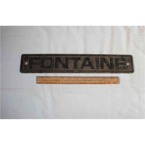 Old Metal Fontaine Sign