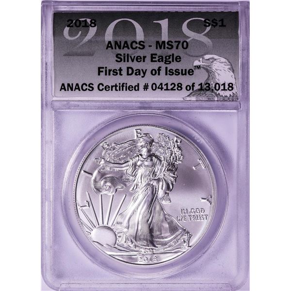 2018 $1 American Silver Eagle Coin ANACS MS70 First Day of Issue