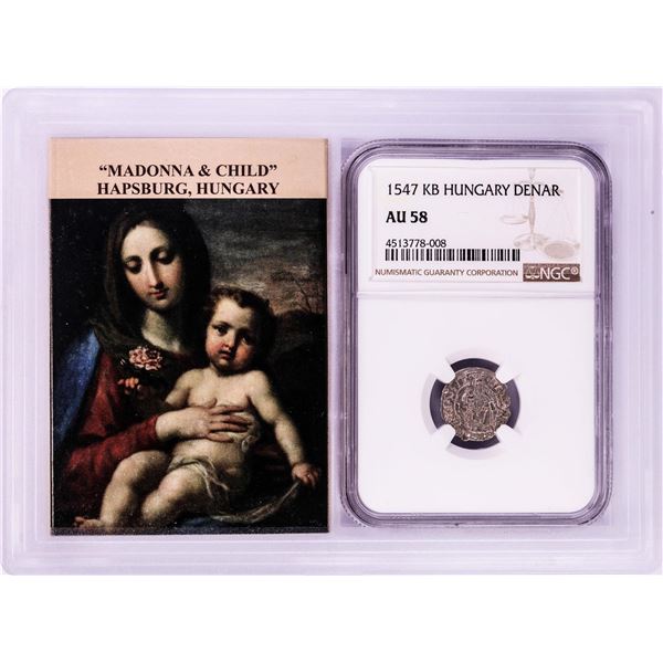 1547 KB Hungary Denar 'Madonna and Child' Coin NGC AU58 w/ Story Box