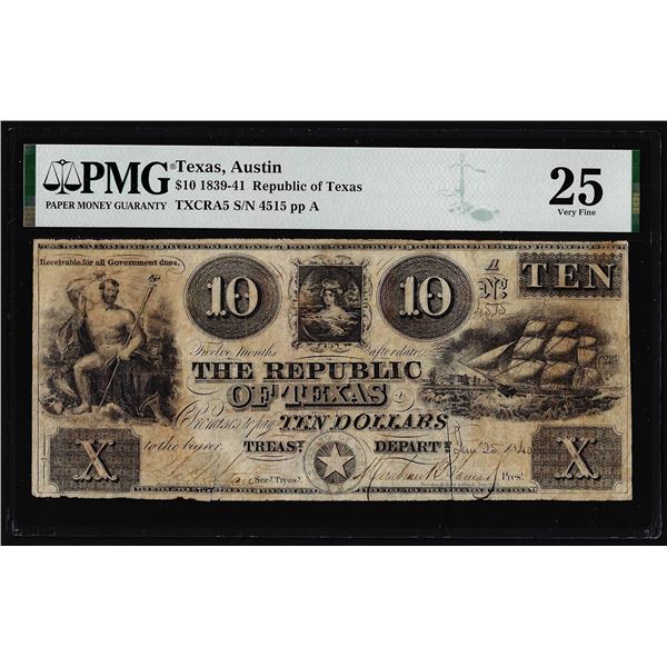 1839-41 $10 Republic of Texas Austin Obsolete Note TXCRA5 PMG Very Fine 25