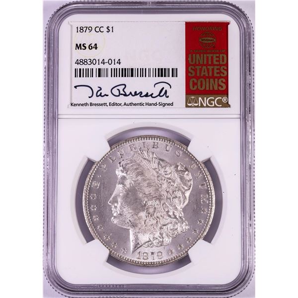 1879-CC $1 Morgan Silver Dollar Coin NGC MS64 Kenneth Bressett Signature