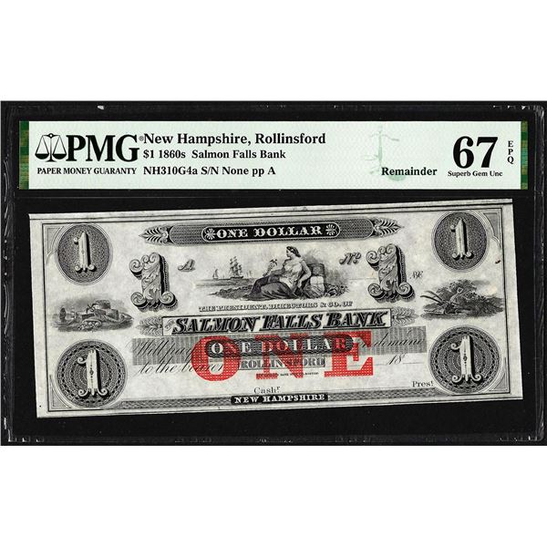 1860's $1 Salmon Falls Bank Rollinsford, NH Obsolete Note PMG Superb Gem Unc. 67EPQ