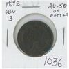 Image 1 : Canadian 1892H Victorian Large Cent. Obverse 3. AU-50 or better. Nice.