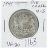 Image 1 : Canadian 1945 Silver 50 Cents with Die Crack through the 4 & 5 in the Date. Scarce variety. VF-30. N