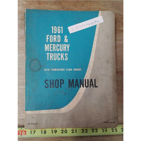 1961 Ford and Mercury Trucks 850-1100 Series Shop Manual