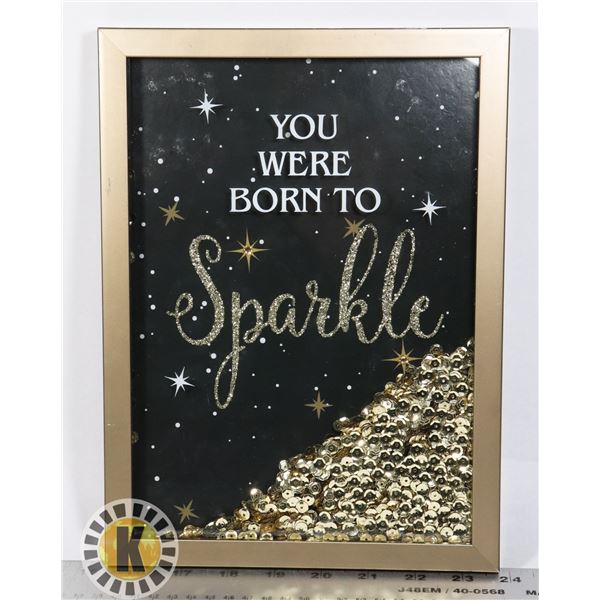 YOU WERE BORN TO SPARKLE WALL HANGING