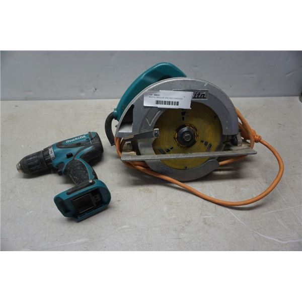 MAKITA CIRCULAR SAW AND CORDLESS 13MM DRILL NO BATTERY BOTH WORKING