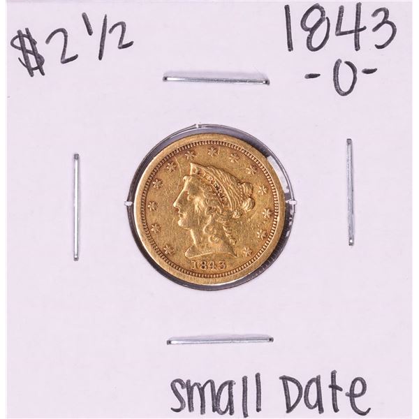 1843-O Small Date $2 1/2 Liberty Head Quarter Eagle Gold Coin