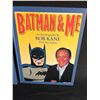Image 2 : BATMAN & ME, LIMITED EDITION COPY 236/1000, SIGNED BY BOB KANE. COMES WITH COVER