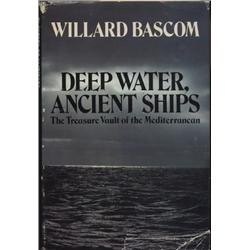 Bascom, Willard. Deep Water, Ancient Ships (1976, HB/DJ, VF).