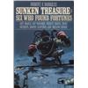 Image 1 : Burgess, Robert F. Sunken Treasure:  Six Who Found Fortunes (1988, HB/DJ, F), inscribed by Mel Fishe