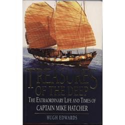 Edwards, Hugh. Treasures of the Deep: The Extraordinary Life and Times of Captain Mike Hatcher (2000