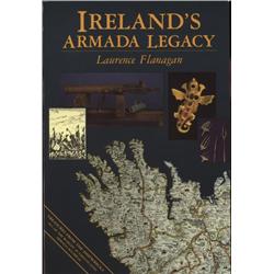 Flanagan, Lawrence. Ireland's Armada Legacy (1988, SC, mint).