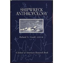 Gould, Richard A. (ed). Shipwreck Anthropology (1983, HB/DJ, VF).