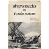 Image 1 : Marx, Robert F. Shipwrecks in Florida Waters (1969, SC, F).