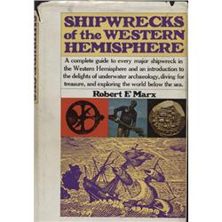 Marx, Robert. Shipwrecks of the Western Hemisphere (1975, HB/DJ, F), inscribed by author.