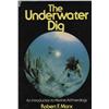 Image 1 : Marx, Robert. The Underwater Dig (1975, HB/DJ, VF), inscribed by author.