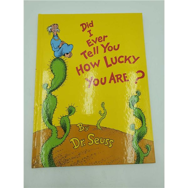Did I Ever Tell You How Lucky You Are? Dr. Suess Storybook