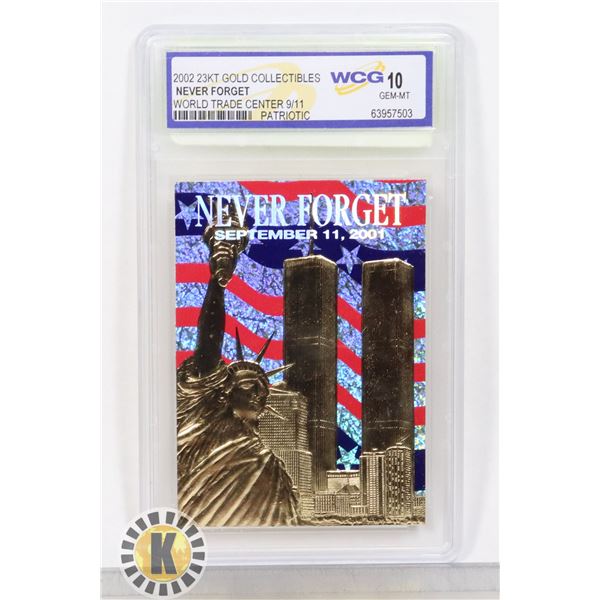 WCG GRADED 10 23KT 9/11 NEVER FORGET CARD