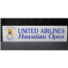 Image 1 : United Airlines Hawaiian Open Sign 31"x8"