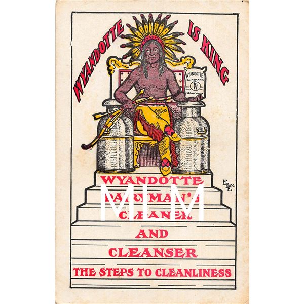 Wyandotte Is King Native American Dairyman's Cleaner & Cleanser Advertising PC