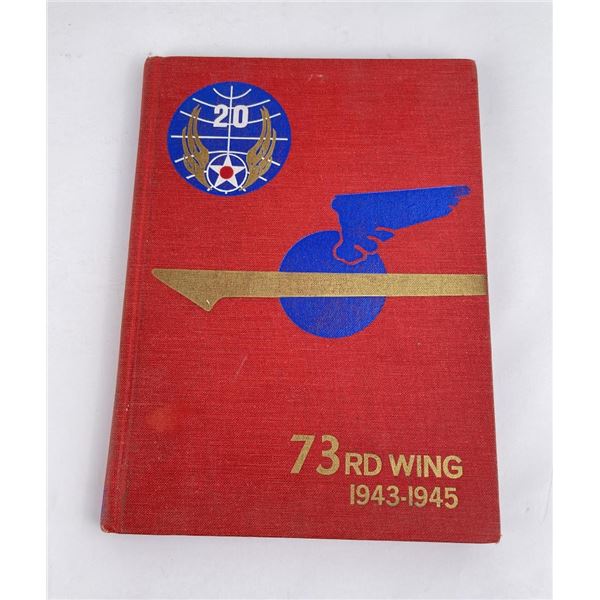 73rd Red Wing 1943-1945 Unit History