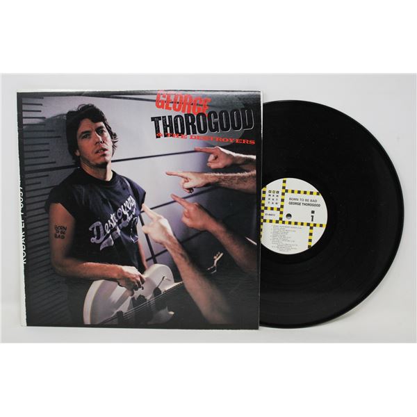 GEORGE THOROGOOD BORN TO BE BAD