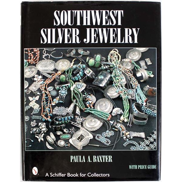 Southwest Silver Jewelry by Paula A. Baxter