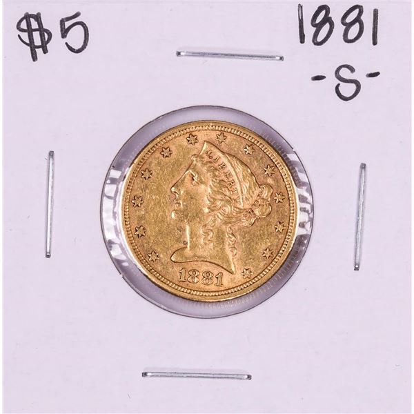 1881-S $5 Liberty Head Half Eagle Gold Coin
