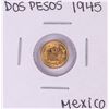 1945 Mexico Dos Pesos Gold Coin