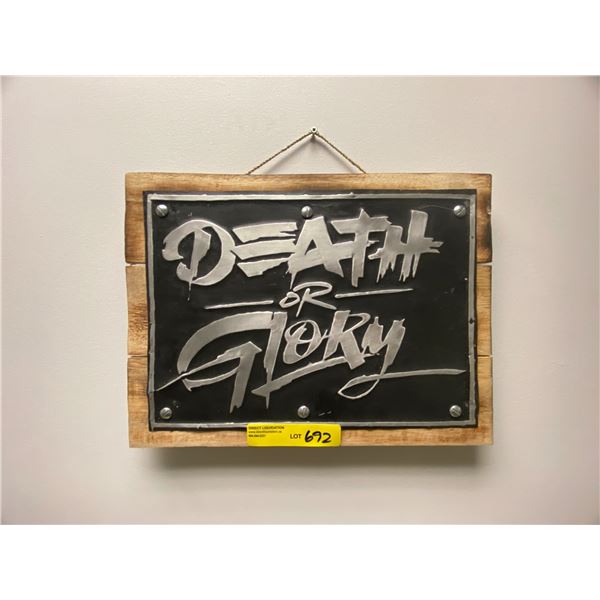 Death or Glory - Wood Reproduction Sign - approx. 16in x 12in