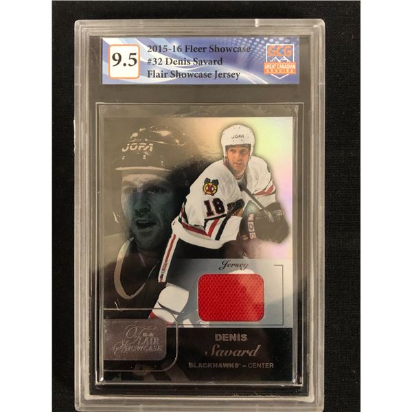 2015-16 FLEER SHOWCASE DENIS SAVARD MATERIALS (GCG 9.5)