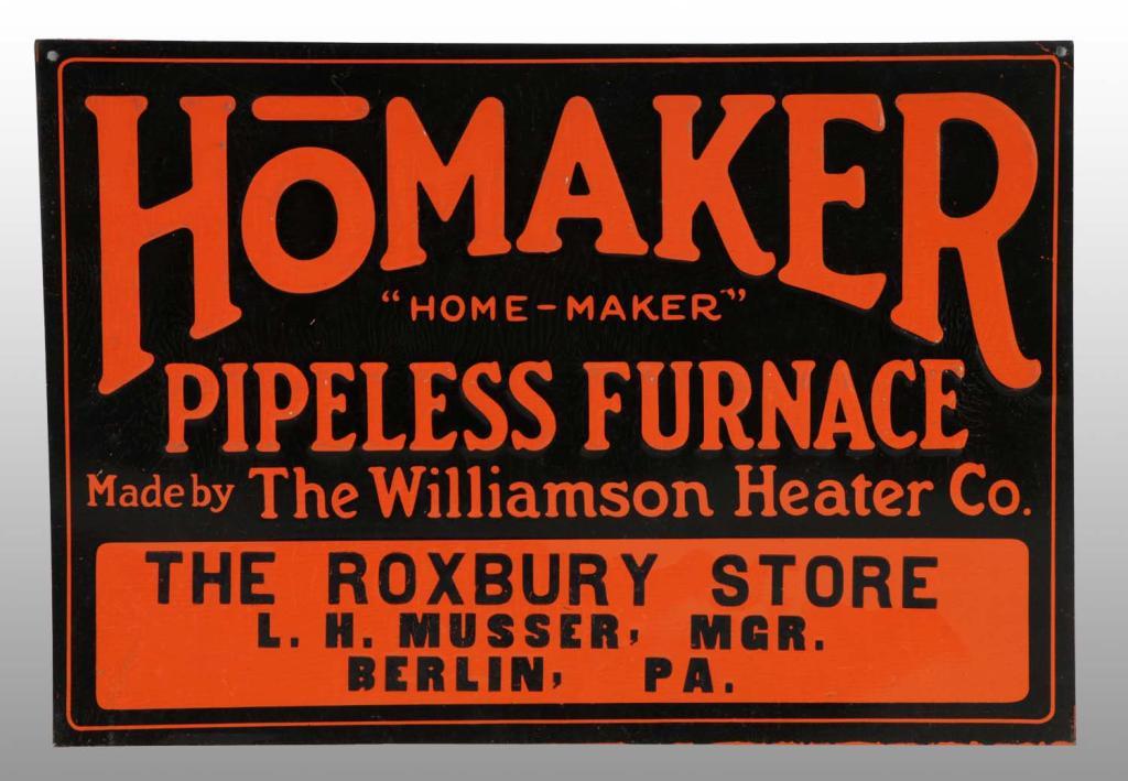 Embossed Tin Homaker Pipeless Furnace Sign.