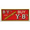 Image 1 : Tin Y-B Cigar Sign.