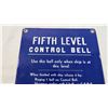 Image 2 : Fifth level control bell porcelain sign - 8x11 - stamped stonehouse signs