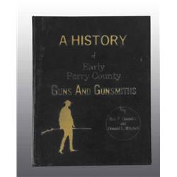 A History of Early Perry County Guns & Gunsmiths.
