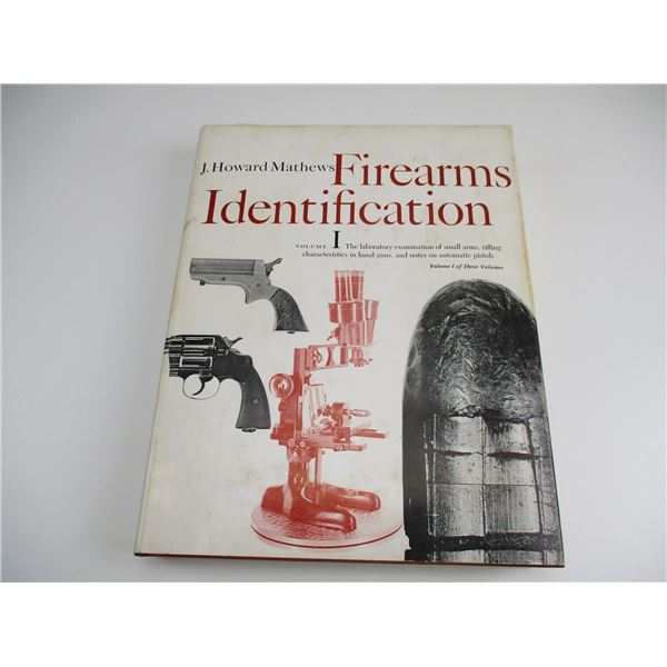 FIREARMS IDENTIFICATION VOLUME 1