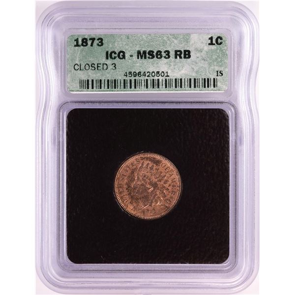 1873 Closed 3 Indian Head Cent Coin ICG MS63RB