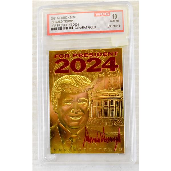 WCG GRADED 10 DONALD TRUMP FOR PRESIDENT 2024