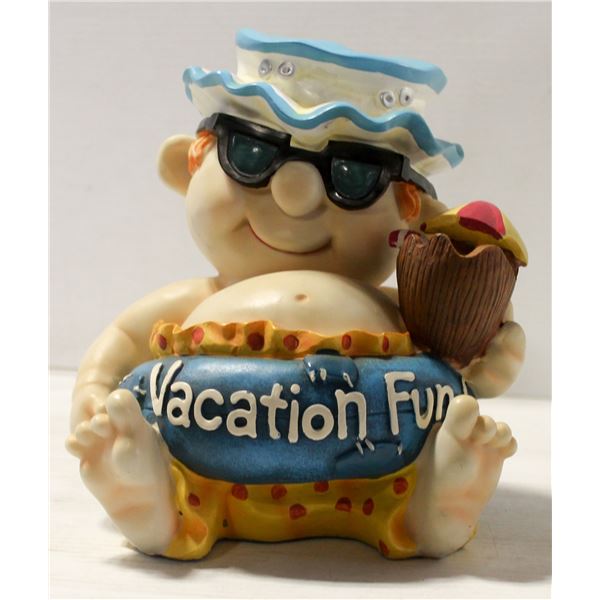 "VACATION FUND" COIN BANK APPROX 9" TALL