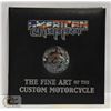 Image 1 : AMERICAN CHOPPER THE FINE ART OF CUSTOM MOTORCYCLE