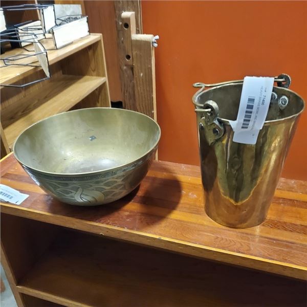 HEAVY BRASS BOWL AND BRASS PAIL