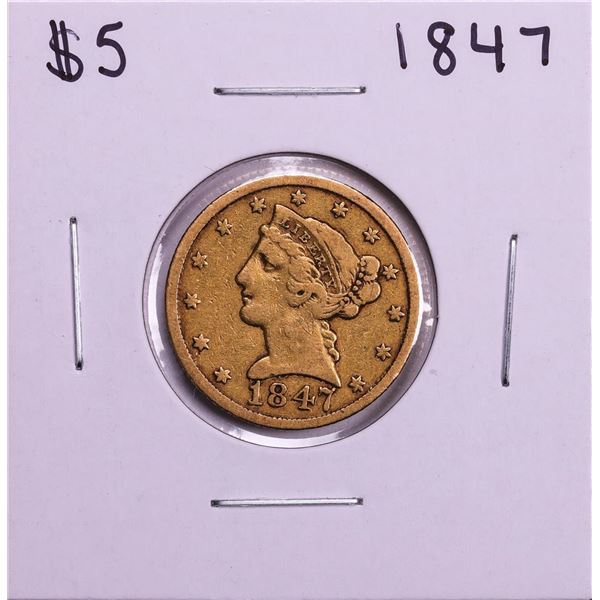 1847 $5 Liberty Head Half Eagle Gold Coin