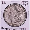 Image 1 : 1878 7TF Reverse of 1879 $1 Morgan Silver Dollar Coin