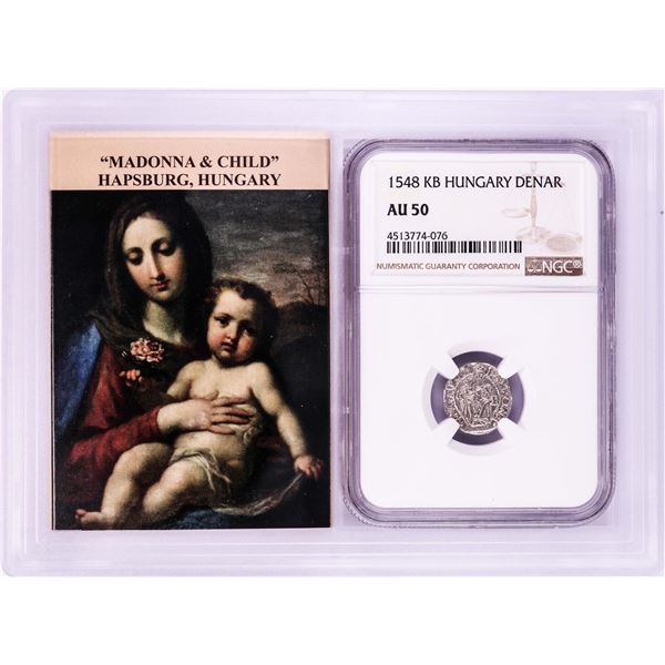 1548 KB Hungary Denar 'Madonna and Child' Coin NGC AU50 w/ Story Box