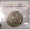 Image 1 : Love token  Victorian canadian 50¢ (WPJ) about VF.  Scarce