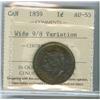 Image 1 : 1859 1¢ Wide 9/8 Variation ICCS AU55.